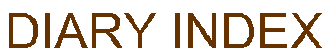 DIARY INDEX